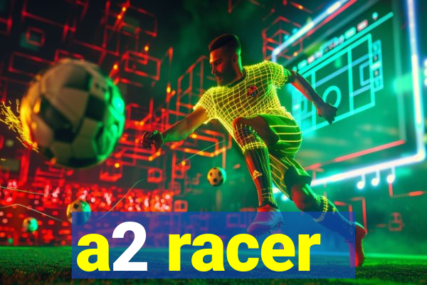 a2 racer - riscando o asfalto assistir